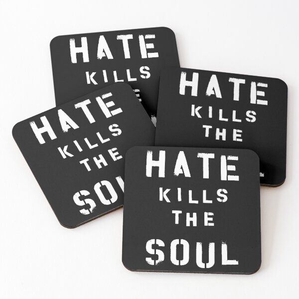 Item preview, Hate Kills the Soul Inspirational Quote designed and sold by HappyResistance.