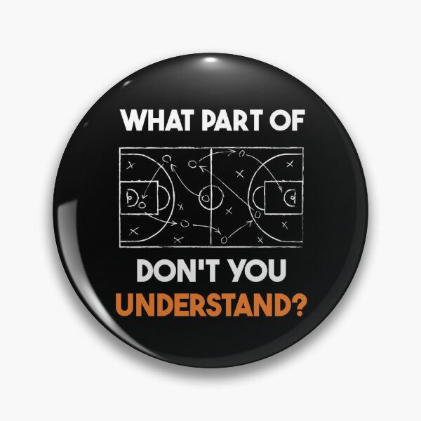 Item preview, Basketball tactics What part don't you understand Basketball designed and sold by savecloth.