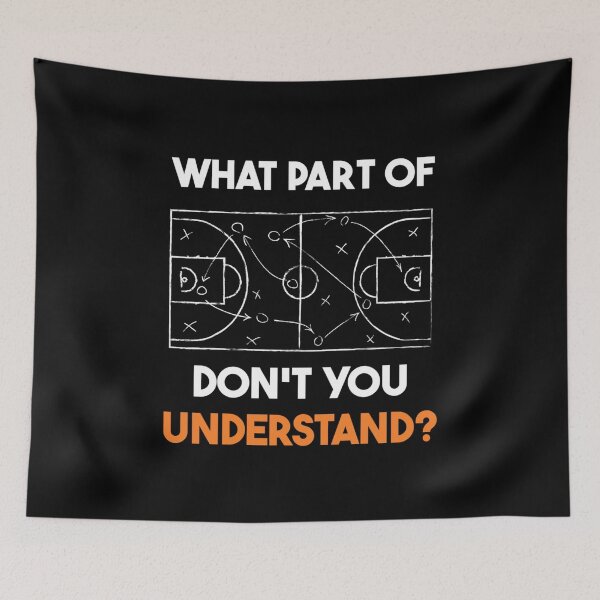 Item preview, Basketball tactics What part don't you understand Basketball designed and sold by savecloth.