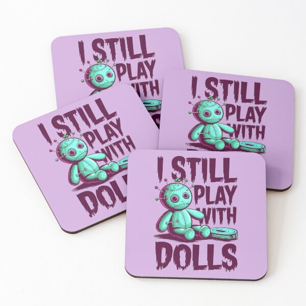 Item preview, I Still Play With Dolls Funny Voodoo Quote designed and sold by TheArtOfPat.