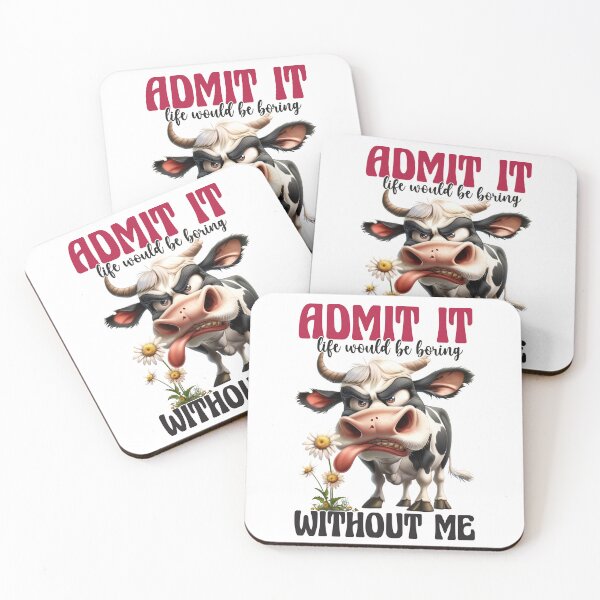 Item preview, "Admit It, Life Would Be Boring Without Me" Bold and Confident Shirt for the Center of Attention designed and sold by Hope2123.