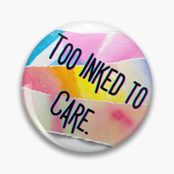 Item preview, Too Inked to Care. designed and sold by LucidInkZA.