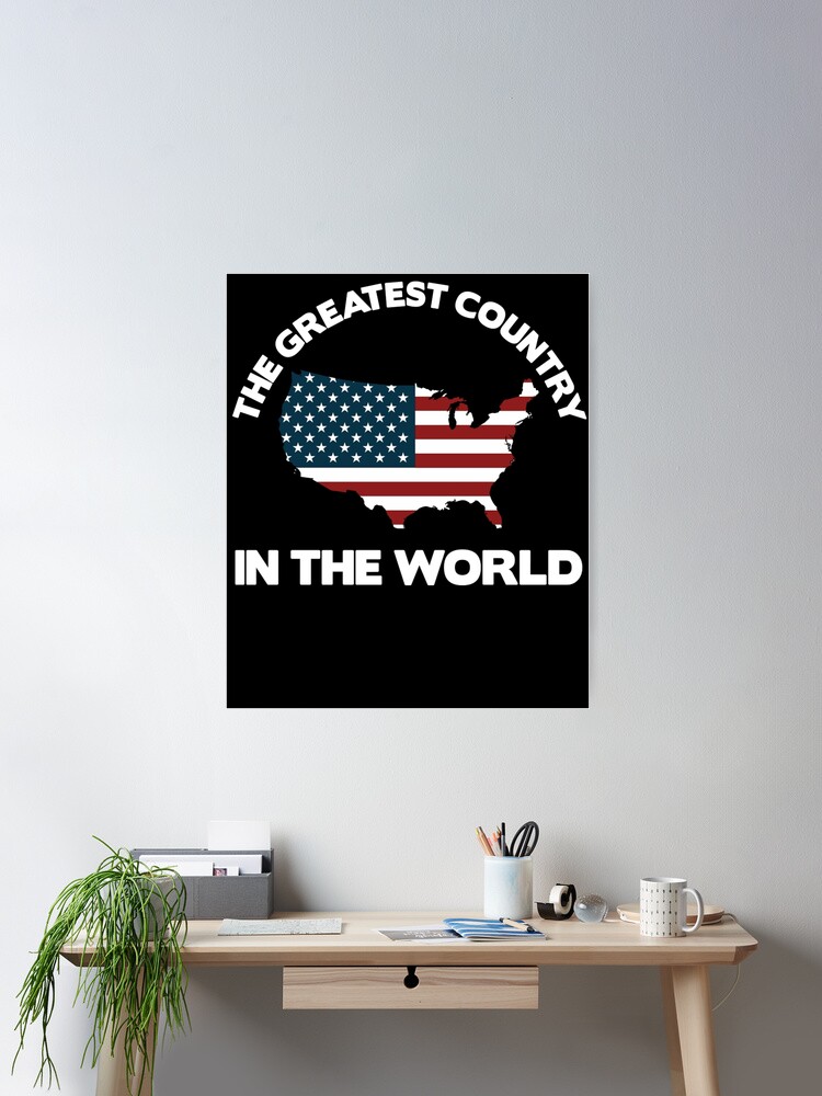 America The Greatest Country in the World Design | Poster