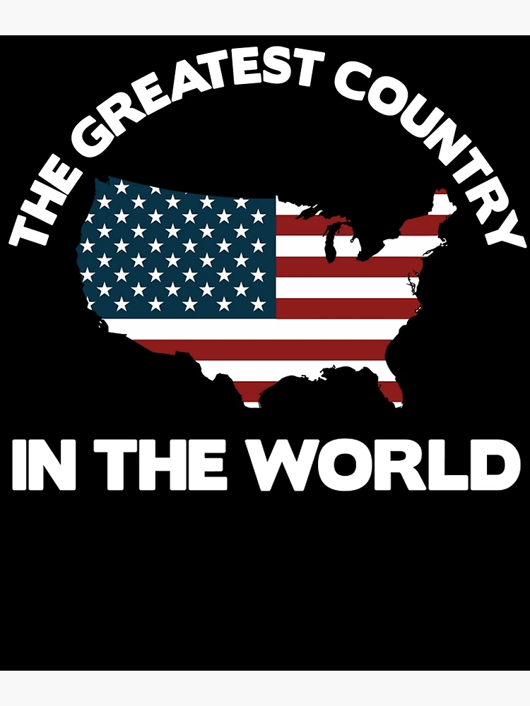 I LOVE USA - THE GREATEST COUNTRY IN THE WORLD ! Art Print