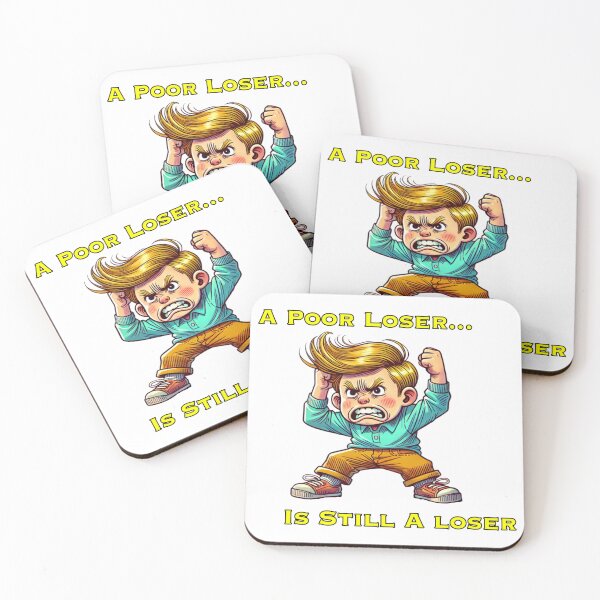 Item preview, Tantrum - A Poor Loser...  Is Still a Loser designed and sold by Sunrise427.