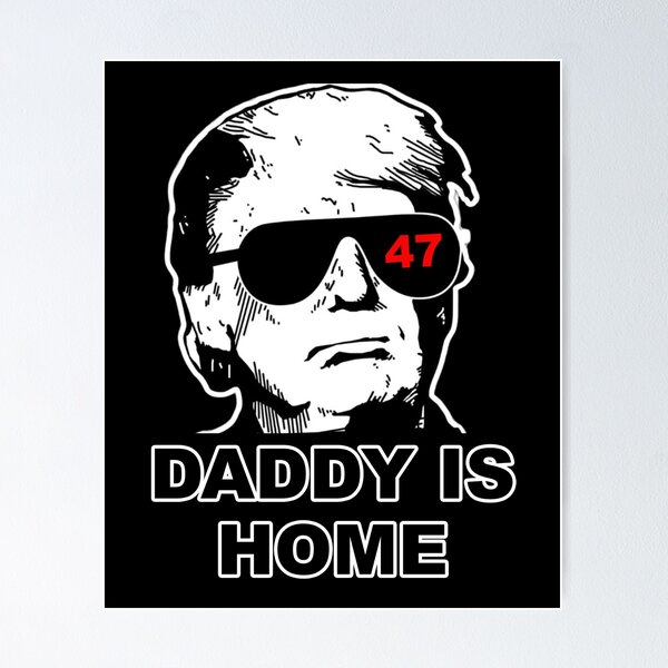 Item preview, Trump Daddy Is Home Shirt designed and sold by dgavisuals.
