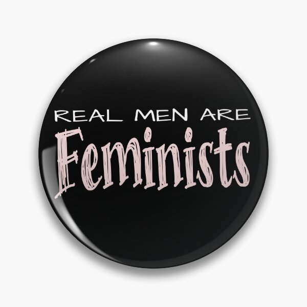 Item preview, Real Men are Feminists designed and sold by DesignCollectiv.