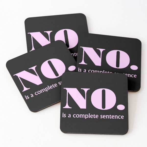 Item preview, No is a complete sentence pink designed and sold by flowergirlrosie.