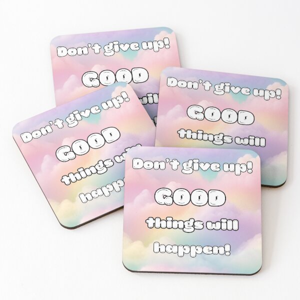 Item preview, Don't Give Up! Good Things Will Happen! designed and sold by WillandWent.