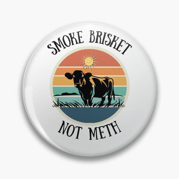 Item preview, Smoke Brisket Not Meth designed and sold by AwakeCreations.