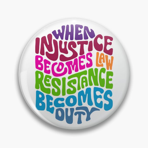 Item preview, When Injustice Becomes Law Resistance Becomes Duty Word Art designed and sold by Unhinged Heather.