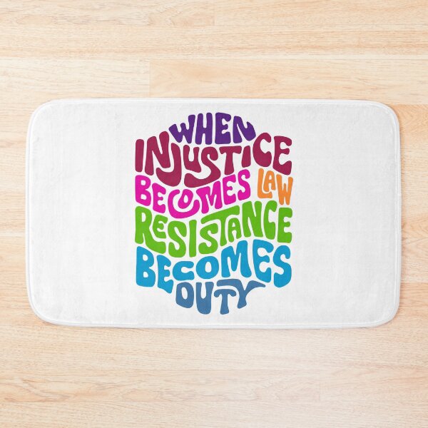 Item preview, When Injustice Becomes Law Resistance Becomes Duty Word Art designed and sold by Unhinged Heather.