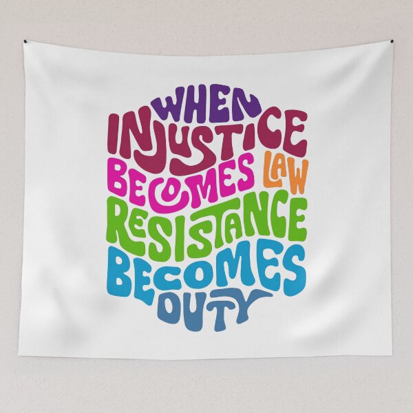Item preview, When Injustice Becomes Law Resistance Becomes Duty Word Art designed and sold by Unhinged Heather.