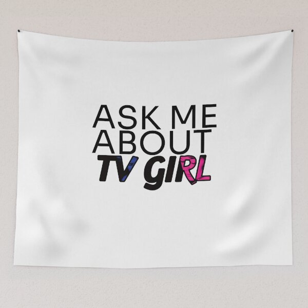 Item preview, Ask Me About TV Girl designed and sold by GreatAndNerdy.