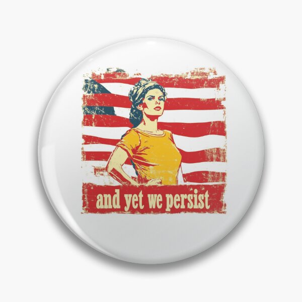 Item preview, And Yet We Persist designed and sold by SiggyZiggy.