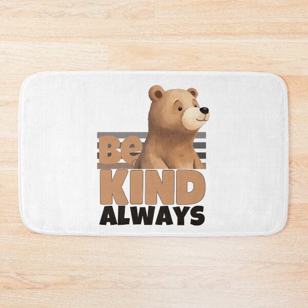 Artikelvorschau, Brown Cute Baby Bär Zitat sei freundlich immer inspirierende Grizzlybär Illustration für Braunbär-Liebhaber entworfen und verkauft von LuxeGraphix.