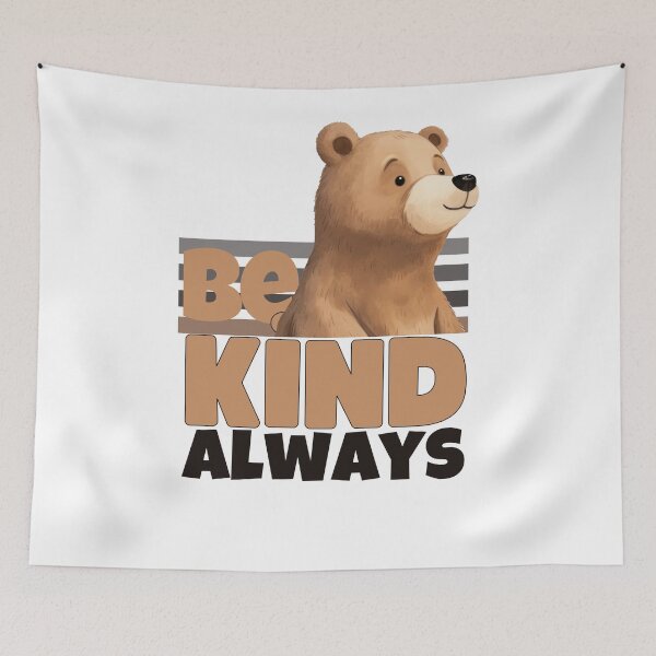 Artikelvorschau, Brown Cute Baby Bär Zitat sei freundlich immer inspirierende Grizzlybär Illustration für Braunbär-Liebhaber entworfen und verkauft von LuxeGraphix.