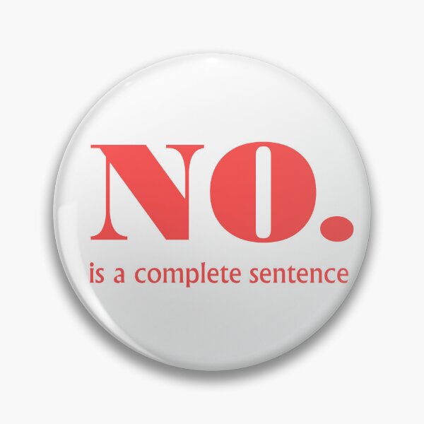 Item preview, No is a complete sentence tomato red designed and sold by flowergirlrosie.