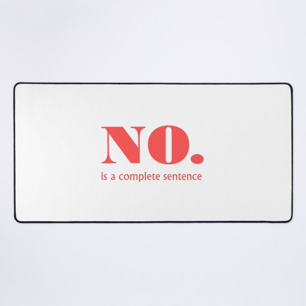 Item preview, No is a complete sentence tomato red designed and sold by flowergirlrosie.