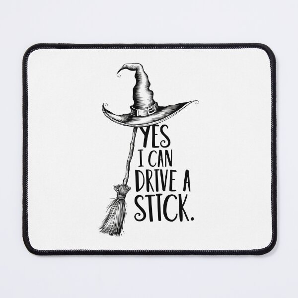 Item preview, YES I CAN DRIVE A STIK. designed and sold by PGAart.