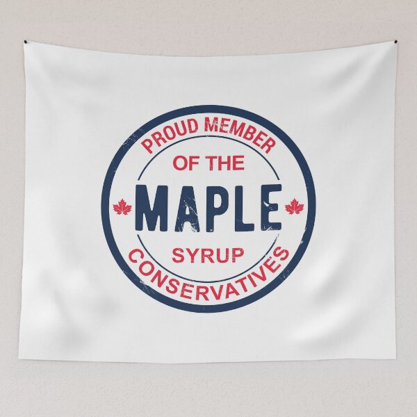 Item preview, PROUD MEMBER OF THE MAPLE SYRUP CONSERVATIVES designed and sold by Mclickster.