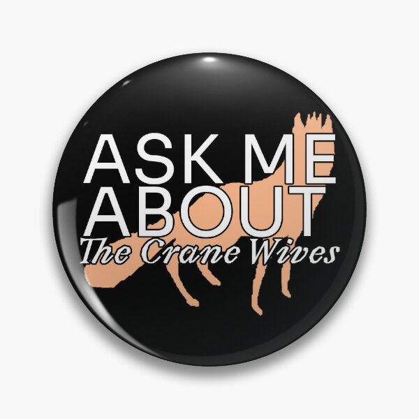 Item preview, Copy of Ask Me About The Crane Wives designed and sold by GreatAndNerdy.