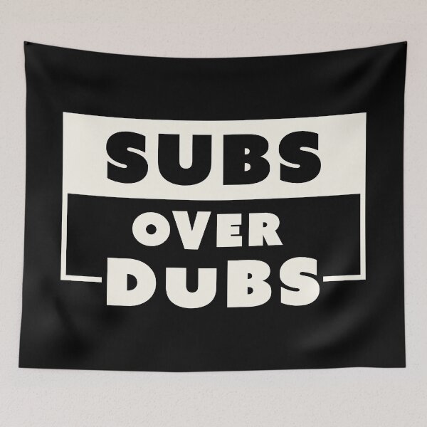 Item preview, Subs over dubs - subtitles beat dubbed audio designed and sold by blurbox.