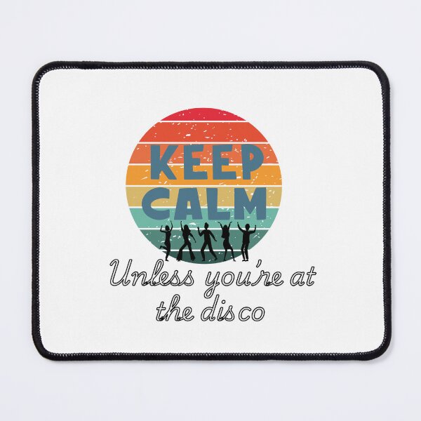 Item preview, Keep Calm Unless You’re at the Disco designed and sold by ArtemeliaDesign.