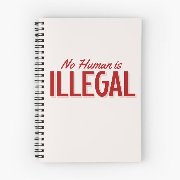 Item preview, No Human is Illegal designed and sold by DesignCollectiv.