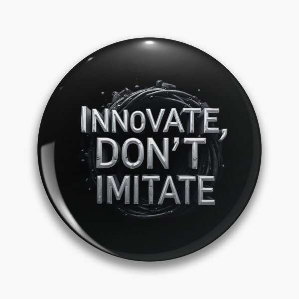 Item preview, Innovate, Don’t Imitate: Dare to Be Original designed and sold by AmuraLumina.