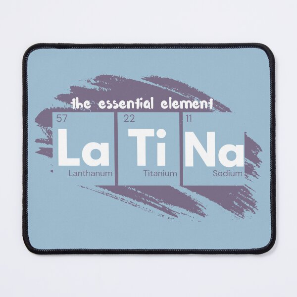 Item preview, periodic tables Latina Gift,Chicana design,Latina Power quote,Gift for Latina, Educated Latina graphic, Hispanic Heritage Month, Latina Mom Gift designed and sold by LuxeGraphix.