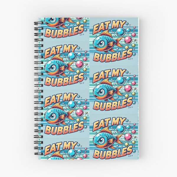 Item preview, Small and fast fish with the phrase eat my bubbles designed and sold by Maira Guerrero.