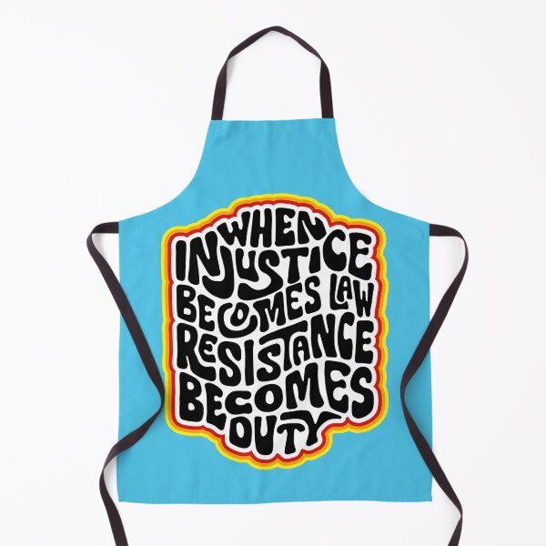 Item preview, When Injustice Becomes Law Resistance Becomes Duty Word Art designed and sold by Unhinged Heather.