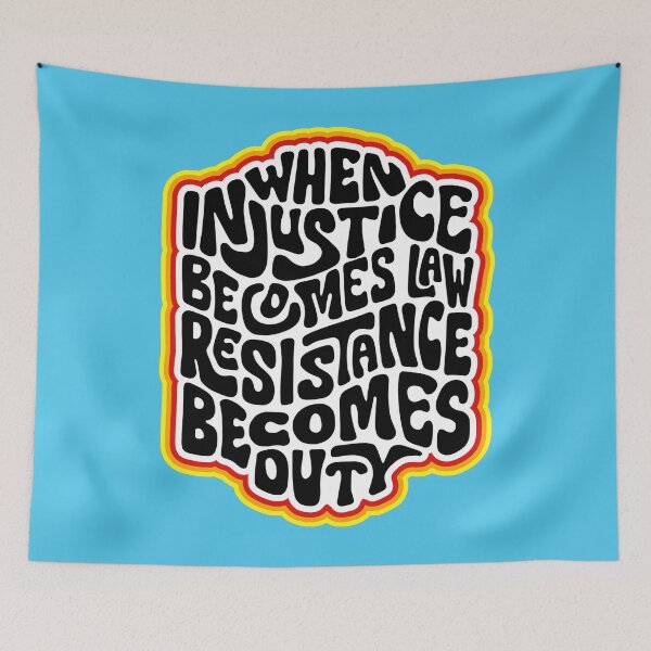 Item preview, When Injustice Becomes Law Resistance Becomes Duty Word Art designed and sold by Unhinged Heather.