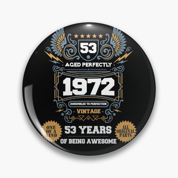 Item preview, Newest Vintage Aged Perfectly Awesome Since 1972 Legend, 2025 Limited Edition, 53h Birthday, Assembled to perfection, Legend is Born, 53 years of being awesome, All original parts designed and sold by DjenShop.