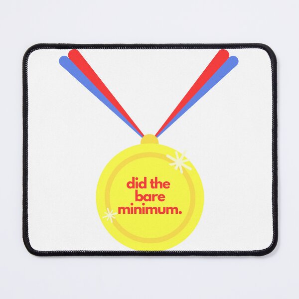 Item preview, Novelty Did the Bare Minimum designed and sold by dudelinart.