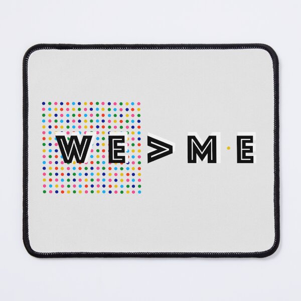 Item preview, WE > ME designed and sold by JenniferMakesIt.