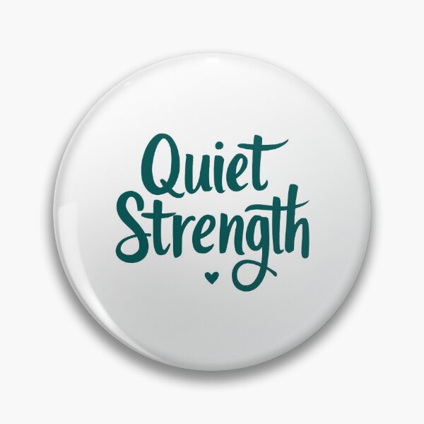 Item preview, Quiet Strength Empowerment Quote designed and sold by ThreeftlyPicks.