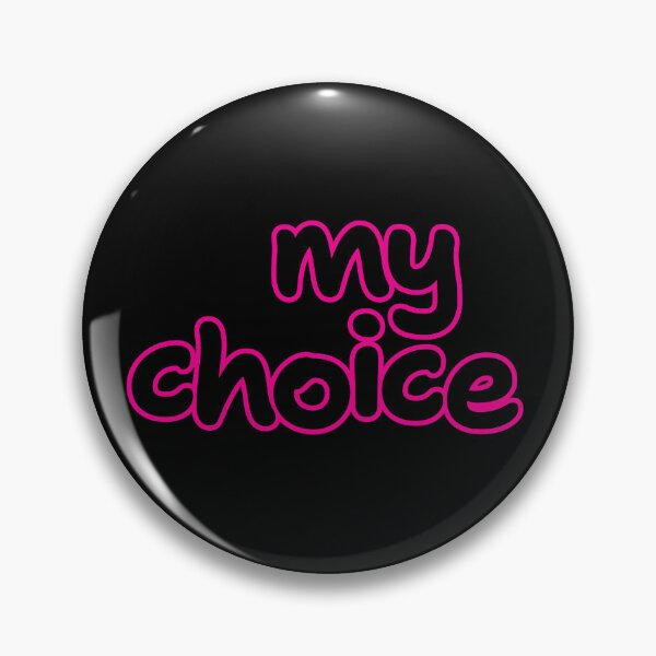 Item preview, My Choice designed and sold by CharlottePlaceArt.