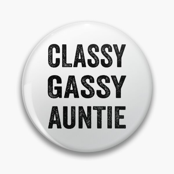 Item preview, Classy Gassy Auntie designed and sold by TJHstudio.