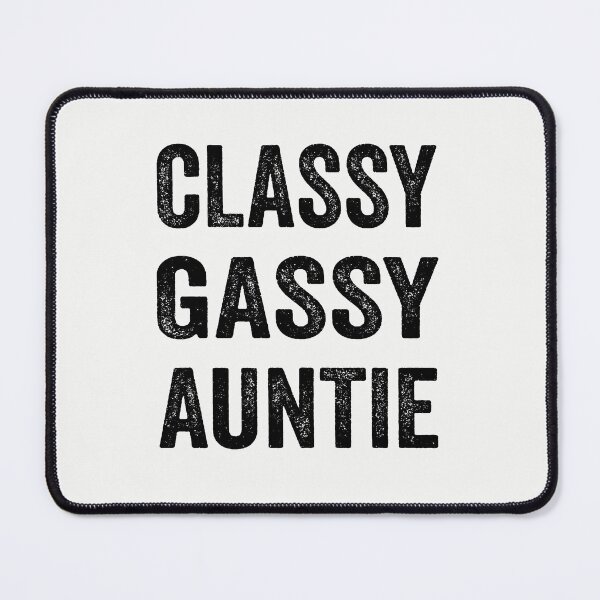 Item preview, Classy Gassy Auntie designed and sold by TJHstudio.