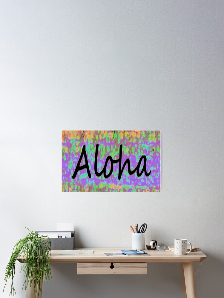 Thumbnail 2 of 3, Poster, Aloha I designed and sold by R-F-B.