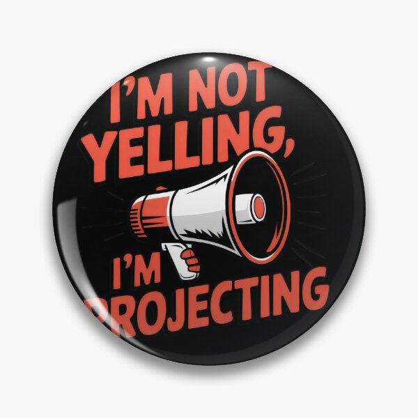 Item preview, I'm Not Yelling, I'm Projecting Funny Megaphone Design designed and sold by Prime-Studio.