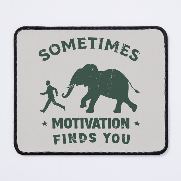 Item preview, Sometimes Motivation Finds You designed and sold by Creative Magia.
