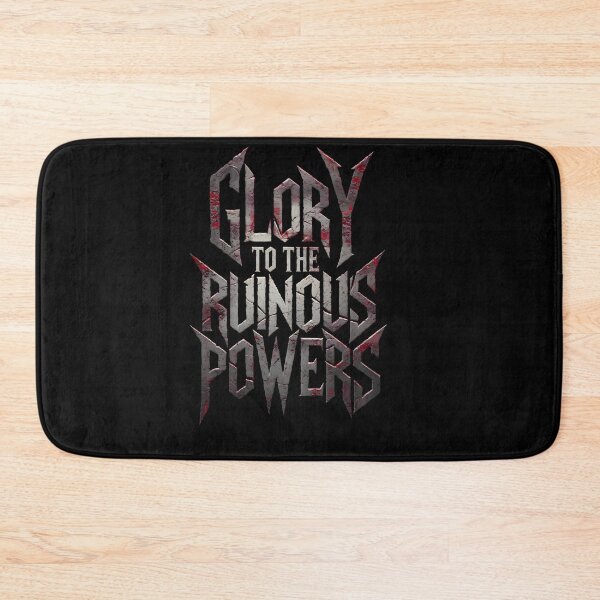 Item preview, Glory to the Ruinous powers designed and sold by Dilwish5.