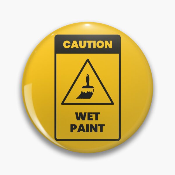 Item preview, Caution Wet Paint designed and sold by SpilloDesign.
