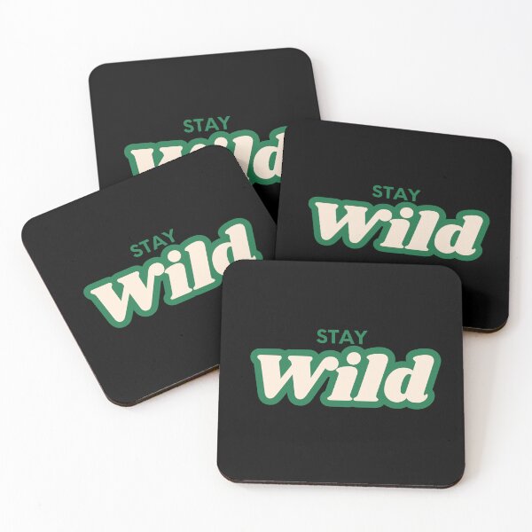 Item preview, Stay Wild designed and sold by FunnyThings1.