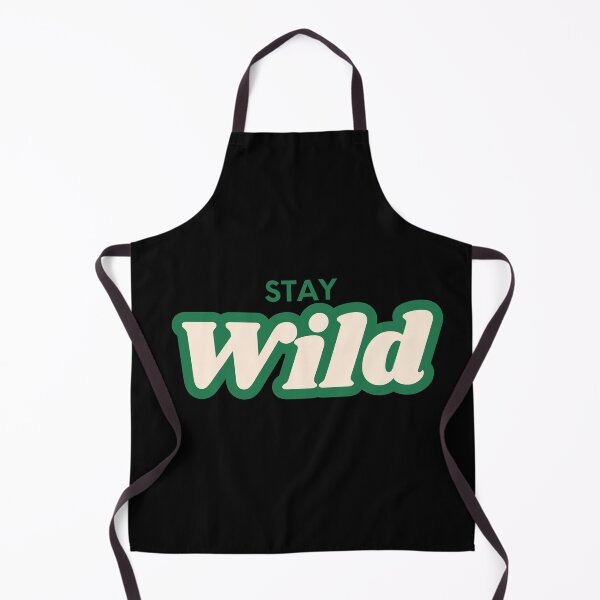 Item preview, Stay Wild designed and sold by FunnyThings1.