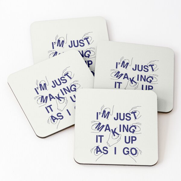 Item preview, Im Just Making It Up As I Go Quote designed and sold by DALdesignstore.