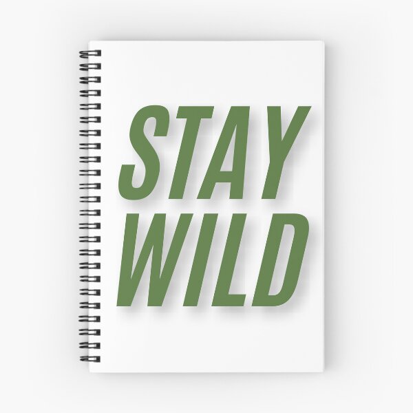 Item preview, Stay Wild designed and sold by FunnyThings1.
